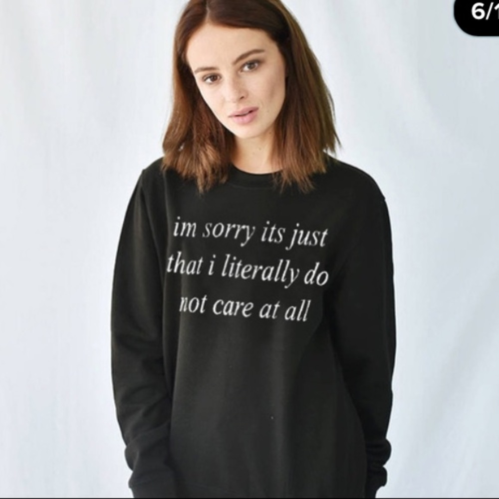 XS “I don’t care” sweatshirt🖤